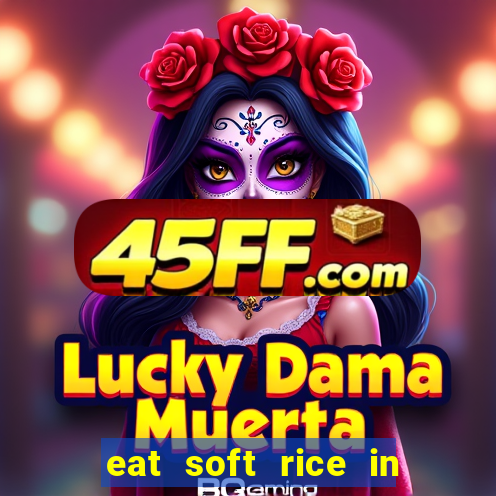 eat soft rice in another world hentai
